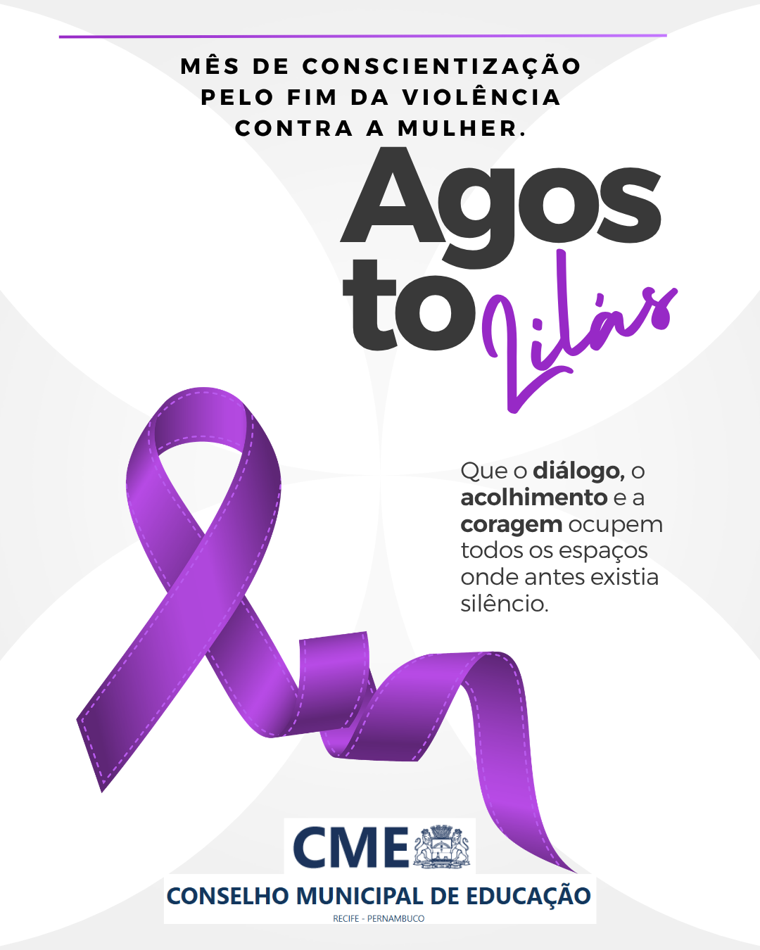 AGOSTO LILÁS- MÊS DE CONSCIENTIZAÇÃO PELO FIM DA VIOLÊNCIA CONTRA A MULHER