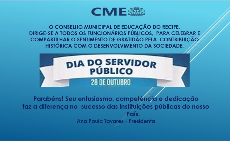 HOMENAGEM DO CONSELHO MUNICIPAL DE EDUCAÇÃO DO RECIFE AO SERVIDOR PÚBLICO